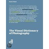The Visual Dictionary of Photography by David Prakel
