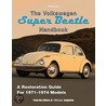 The Volkswagen Super Beetle Handbook by Vw Trends Magazine