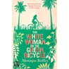 The White Woman On The Green Bicycle door Monique Roffey