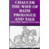 The Wife Of Bath's Prologue And Tale