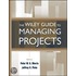 The Wiley Guide To Managing Projects