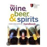 The Wine, Beer, And Spirits Handbook by Michael F. Nenes