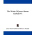The Works of James Abram Garfield V1