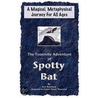 The Yosemite Adventure Of Spotty Bat door Ken Renshaw