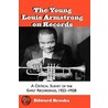 The Young Louis Armstrong On Records door Edward Brooks
