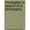 Theologian in Search of a Philosophy door George Vass