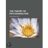 Theory of Psychoanalysis (Volume 19) by Carl Gustav Jung