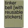 Tinker Bell [With Reusable Stickers] door Random House Disney