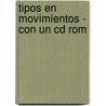 Tipos En Movimientos - Con Un Cd Rom by Matt Woolman