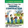 Tips & Traps for Hiring a Contractor door Roger Dodge Woodson