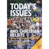Today's Issues And Christian Beliefs door Simon Danes
