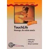 TouchLife. Massage, die schön macht door Frank Boaz Leder