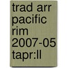 Trad Arr Pacific Rim 2007-05 Tapr:ll by Unknown