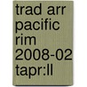 Trad Arr Pacific Rim 2008-02 Tapr:ll door Onbekend