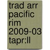 Trad Arr Pacific Rim 2009-03 Tapr:ll door Onbekend