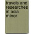 Travels And Researches In Asia Minor