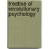 Treatise Of Revolutionary Psychology