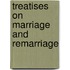 Treatises On Marriage And Remarriage