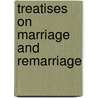 Treatises On Marriage And Remarriage door Tertullian