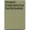 Trtnelmi Materialismus Llamblcselete by Oszkr Jszi