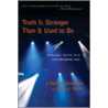 Truth Is Stranger Than It Used to Be door J. Richard Middleton