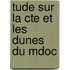 Tude Sur La Cte Et Les Dunes Du Mdoc