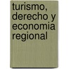 Turismo, Derecho y Economia Regional door Diego Benitez