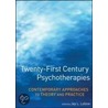 Twenty First Century Psychotherapies by Jay LeBow