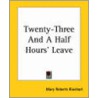 Twenty-Three And A Half Hours' Leave door Mary Roberts Rinehart