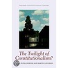 Twilight Of Constitutionalism Ocon C door M. Loughlin