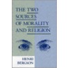 Two Sources of Morality and Religion by Henri Bergson