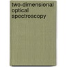 Two-Dimensional Optical Spectroscopy by Minhaeng Cho