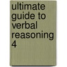 Ultimate Guide To Verbal Reasoning 4 door Onbekend