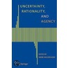 Uncertainty, Rationality, And Agency door Onbekend