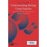 Understanding Biology Using Peptides door Onbekend