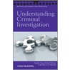 Understanding Criminal Investigation door Stephen Tong