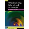 Understanding Educational Leadership door Hugh Busher