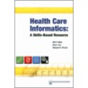 Understanding Healthcare Informatics door Brent Fox