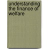 Understanding the Finance of Welfare door Howard Glennerster