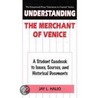 Understanding the Merchant of Venice by Jay L. Halio