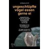Ungeschlüpfte Vögel essen gerne Ei door Wolfgang Smidt