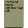 Uniformed Forces Administrative Aide door Onbekend