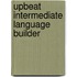 Upbeat Intermediate Language Builder