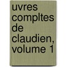 Uvres Compltes de Claudien, Volume 1 door Charles Louis Panckoucke