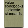 Value Songbooks -- Classic Standards by Alfred Publishing