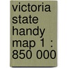 Victoria State Handy Map 1 : 850 000 by Hema Maps