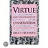 Virtue & The Promise Of Convervatism