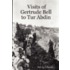 Visits of Gertrude Bell to Tur Abdin