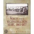 Voices From The Reconstruction Years