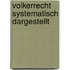 Volkerrecht Systematisch Dargestellt